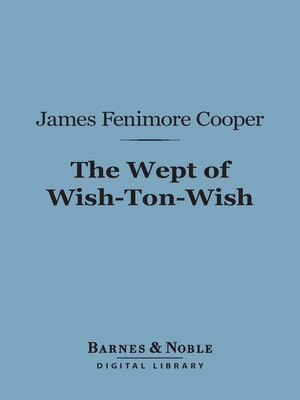 cover image of The Wept of Wish-Ton-Wish (Barnes & Noble Digital Library)